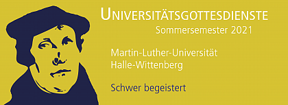 Universitätsgottesdienste im SoSe 2021